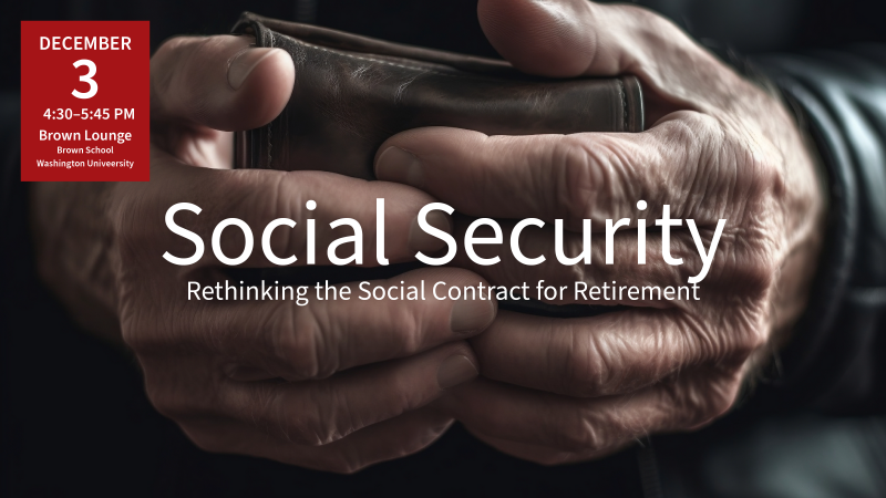 Social Security: Rethinking the Social Contract for Retirement