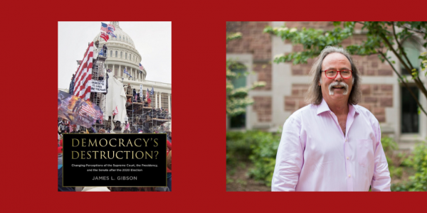 photo of the book cover of Democracy's Destruction with an image from the January 6th insurrection and another photo of James Gibson smiling