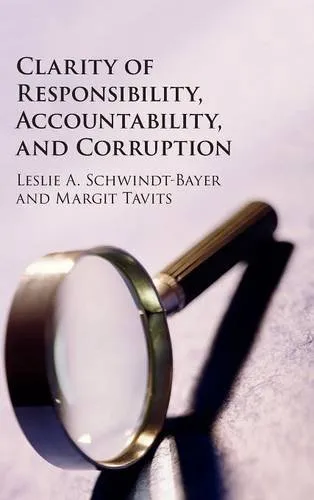 Clarity of Responsibility, Accountability, and Corruption